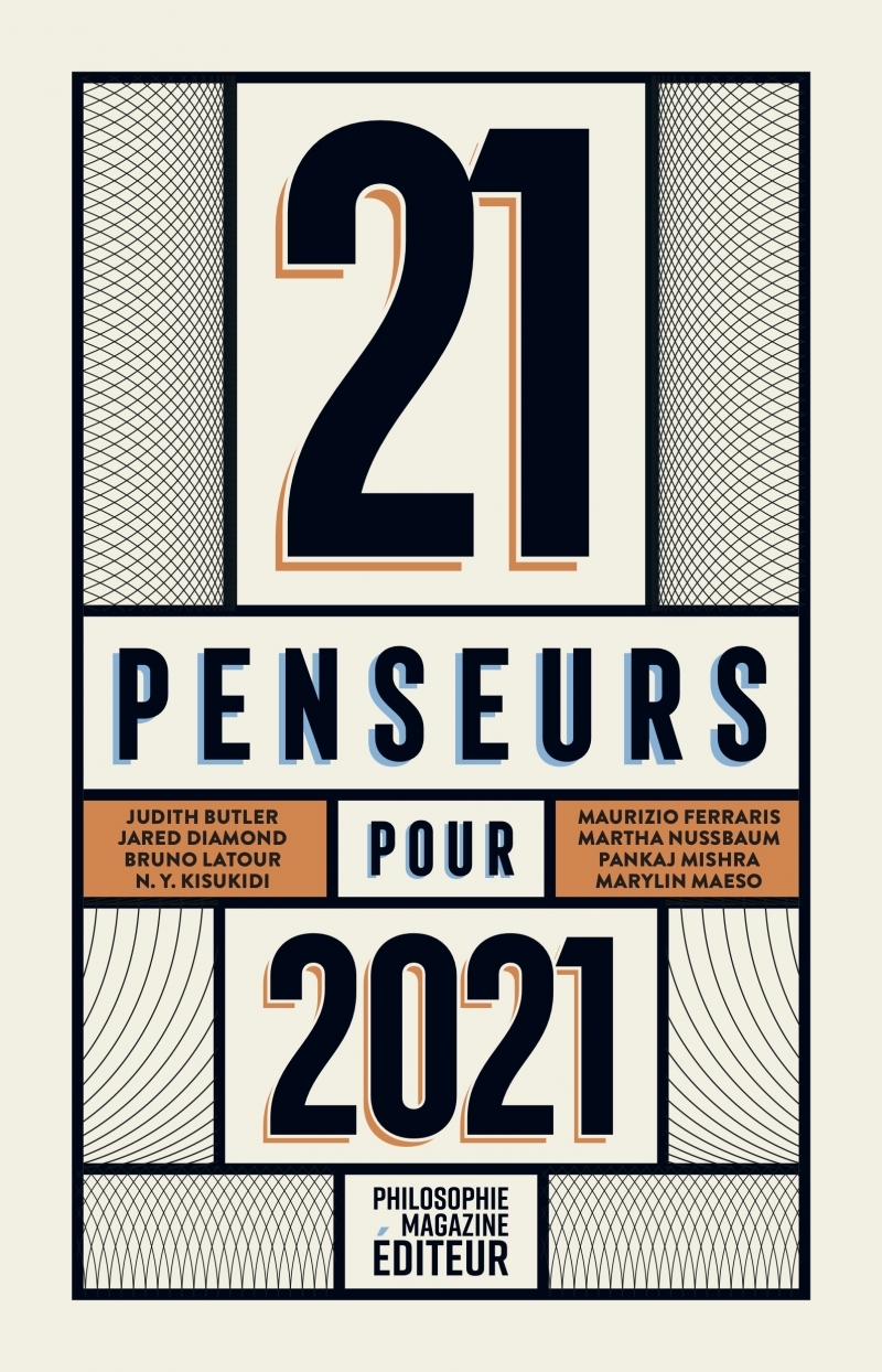 21 penseurs pour 2021 - Les meilleurs essais parus dans la p