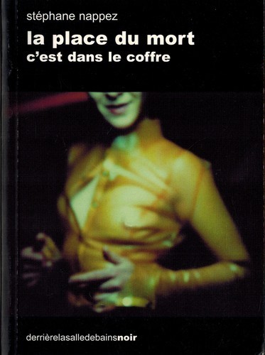 La place du mort c'est dans le coffre