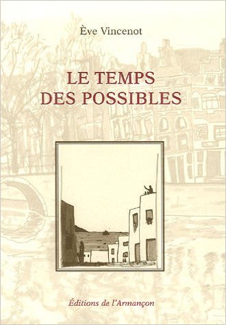 Le temps des possibles