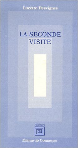 La seconde visite
