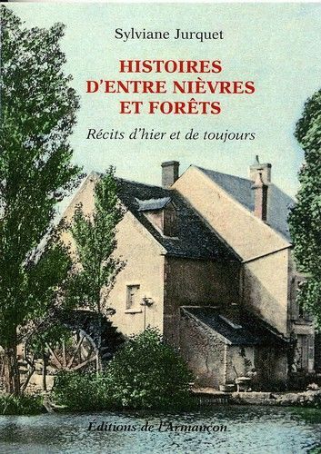 Histoires d'entre nievres et forets