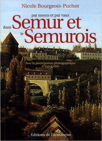 Par monts et par vaux dan semur et le semurois