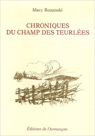 Chroniques du champ des teurlees