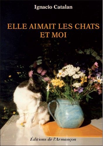 Elle aimait les chats et moi