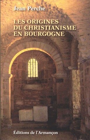 Les origines du christianisme en bourgogne