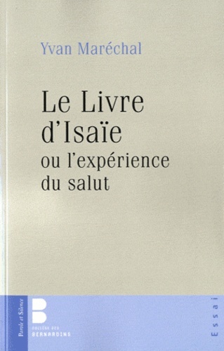 Livre d'isaie ou l'experience du salut (le)