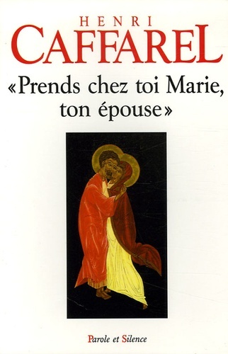 Prends chez toi marie ton epouse