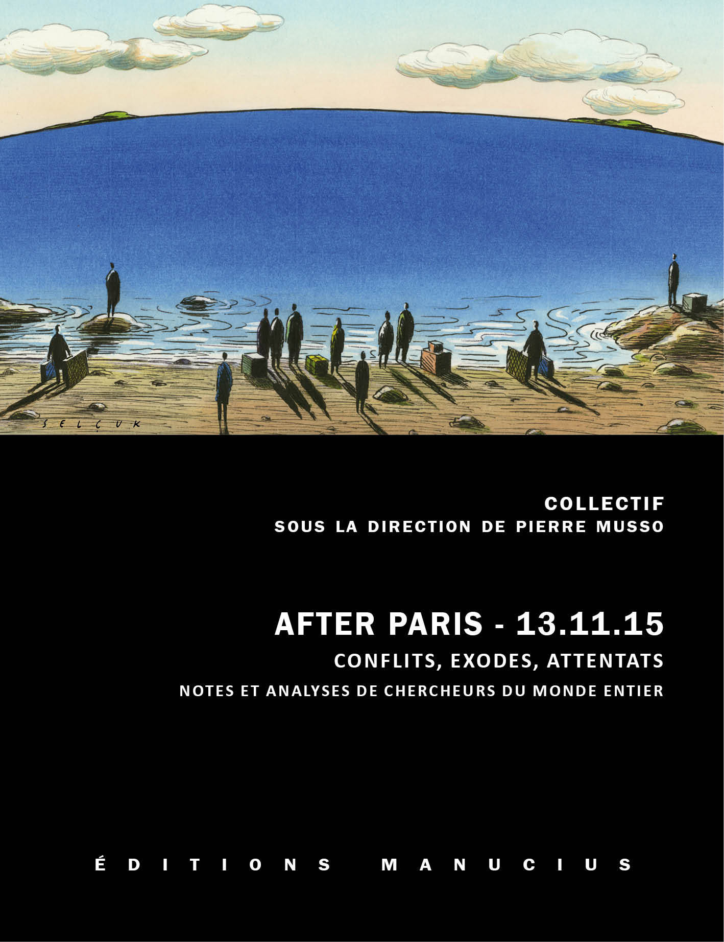 AFTER PARIS 13.11.15 - CONFLITS, EXODES, ATTENTATS