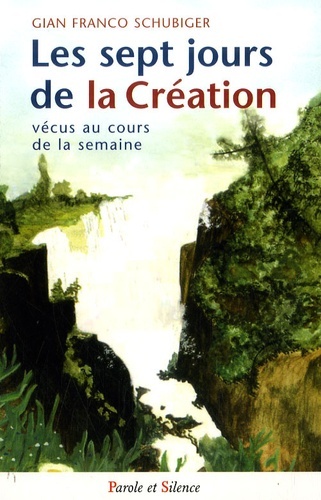 sept jours de la creation (les)