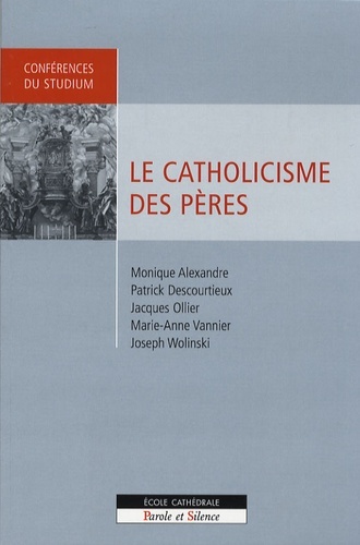 catholicisme des peres (le)