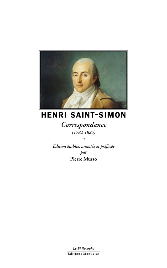 Henri Saint-Simon Correspondance - (1782-1825)