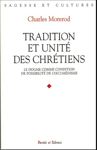 Tradition et unite des chretiens