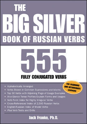 The Big Silver Book Of Russian Verbs