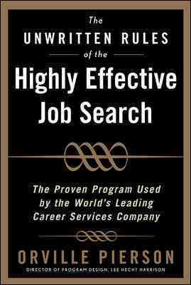 The Unwritten Rules of the Highly Effective Job Search