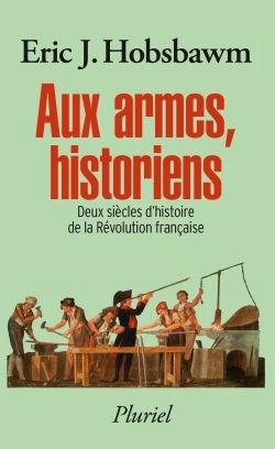 Aux armes, historiens