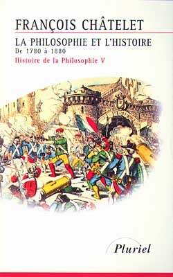 La Philosophie et l'Histoire de 1780 à 1880