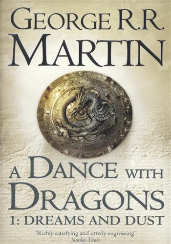 A Dance With Dragons: Part 1 Dreams and Dust