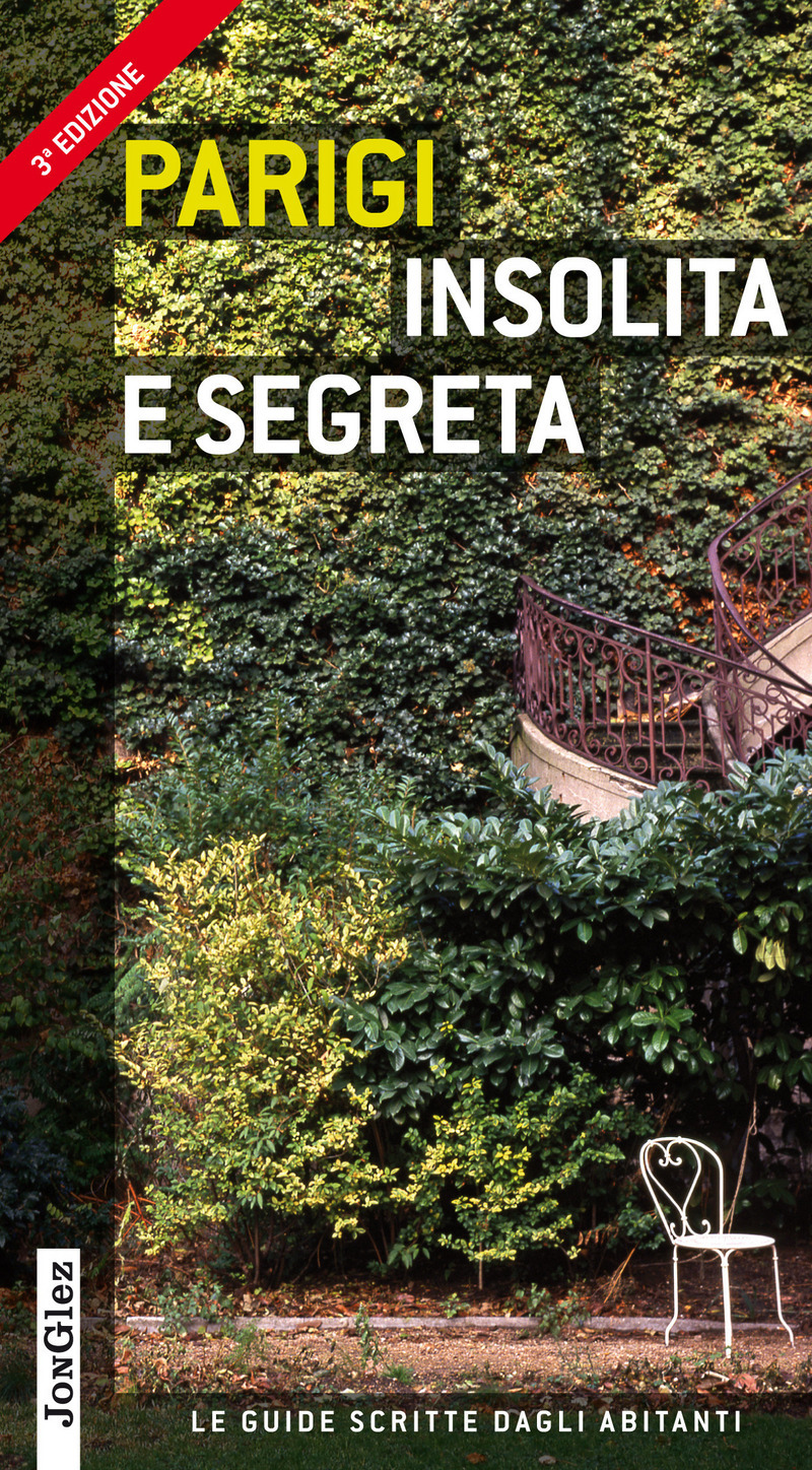 Parigi insolita e segreta 3e edizione