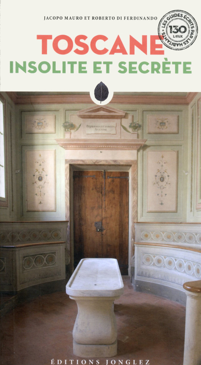 Toscane insolite et secrète