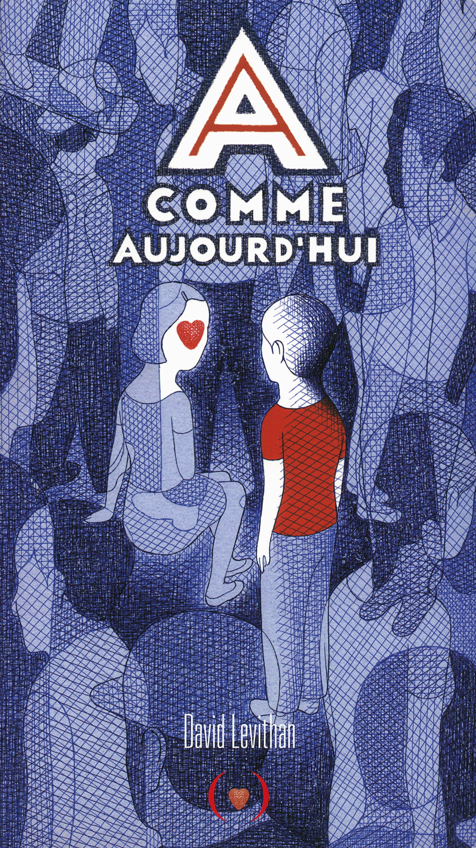 A COMME AUJOURD'HUI