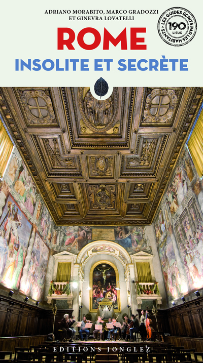 Rome insolite et secrète (nouvelle édition)