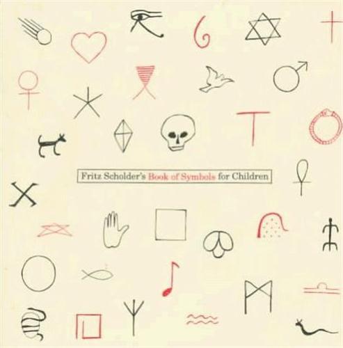 Fritz Scholders Book Of Symbols For Children /anglais