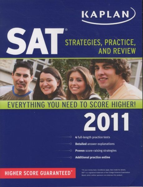 Kaplan SAT: Strategies, Practice, and Review: 2011