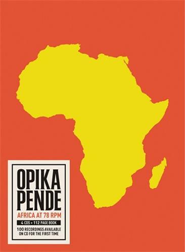 Opika Pende: Africa at 78 RPM /anglais