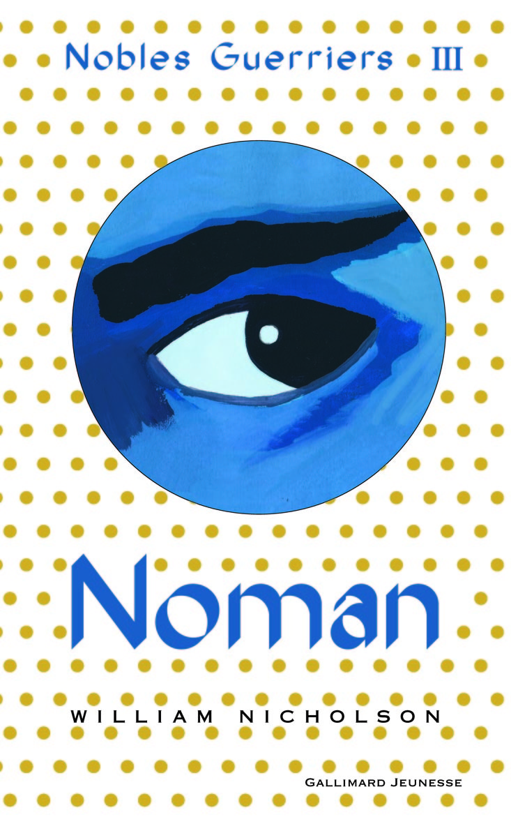 Nobles Guerriers, III : Noman