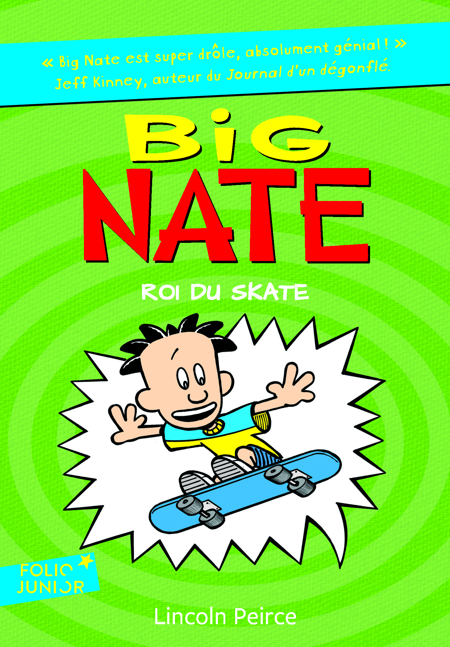 Big Nate, roi du skate