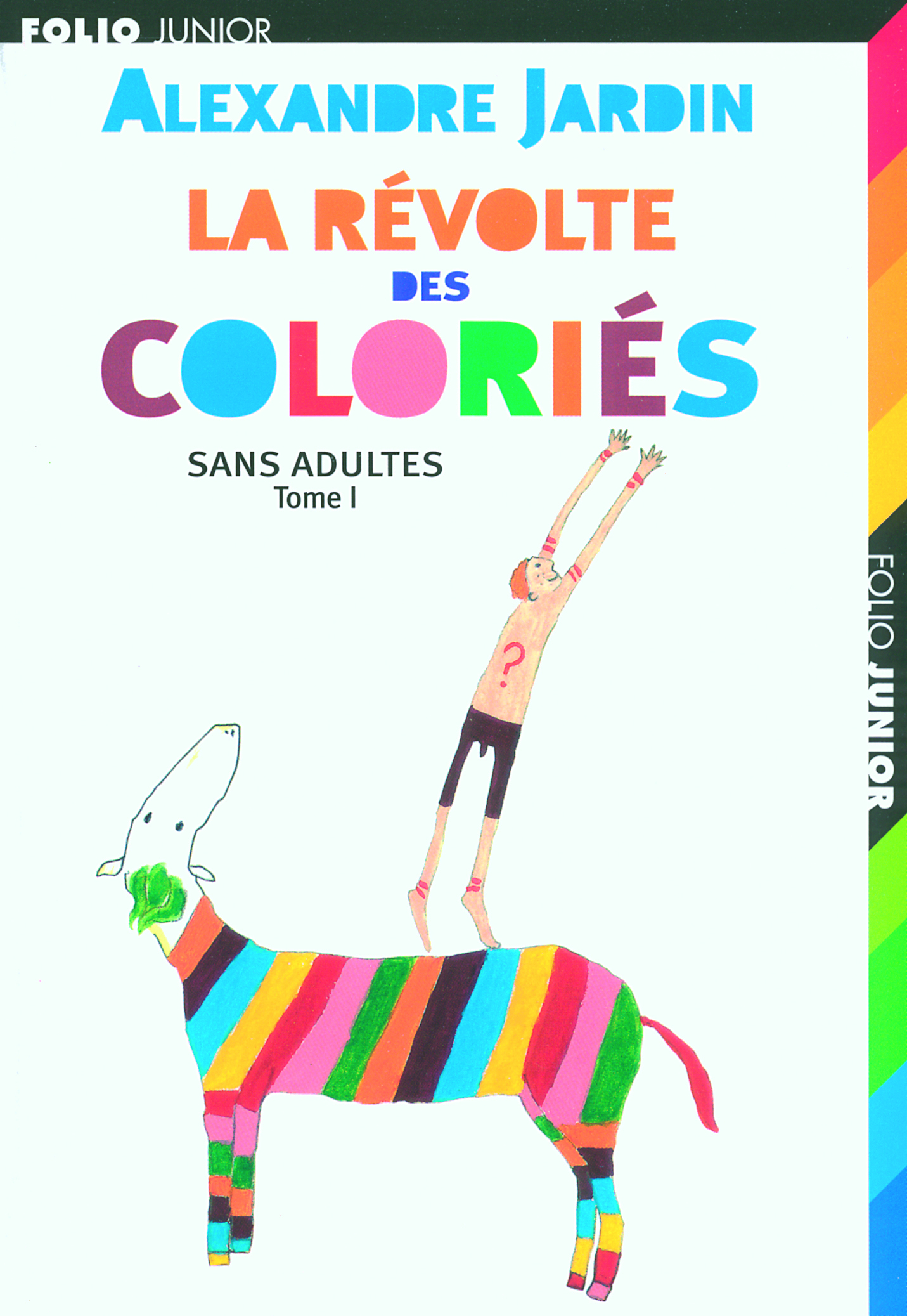 Sans adultes, I : La révolte des Coloriés
