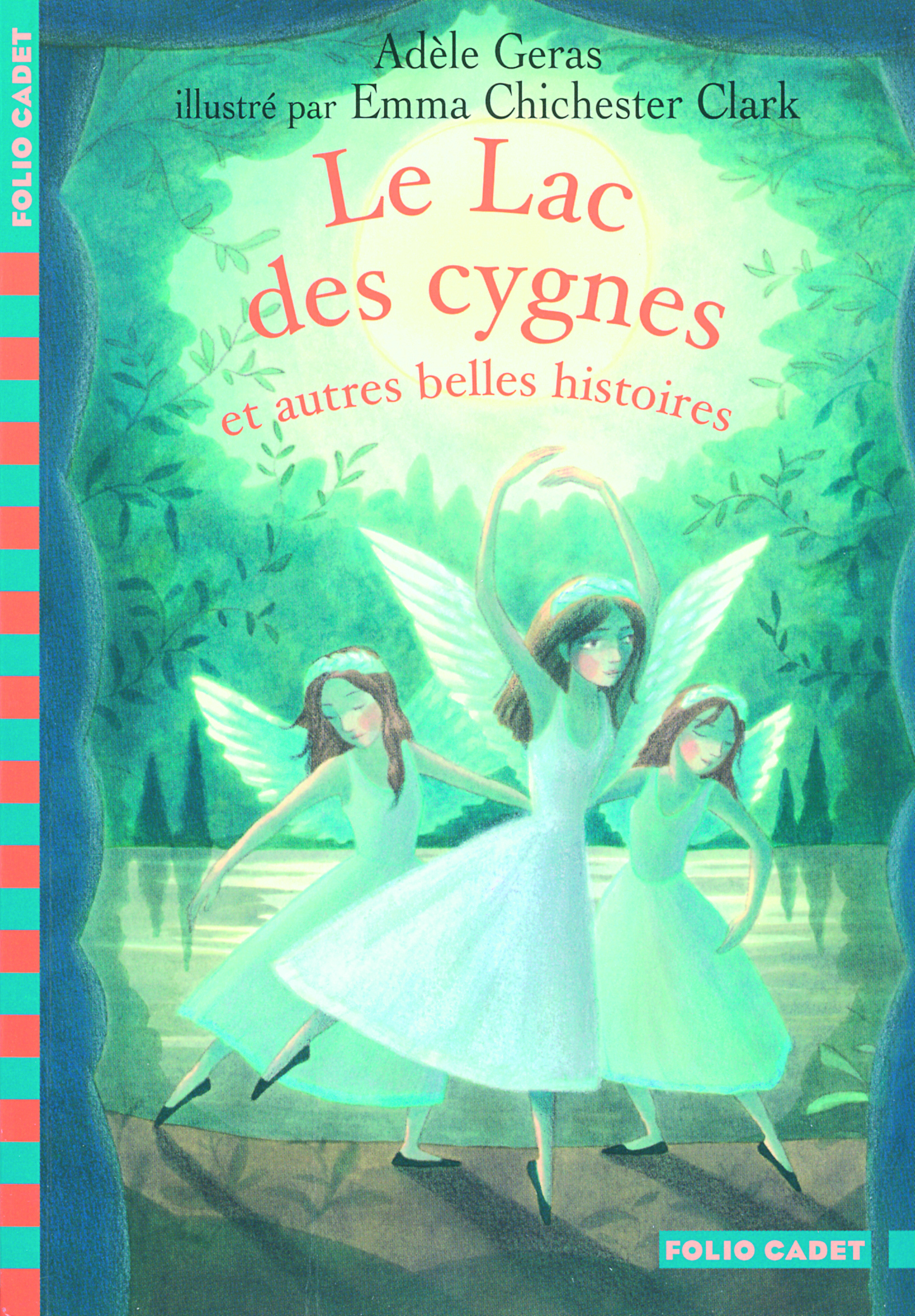 LE LAC DES CYGNES ET AUTRES BELLES HISTOIRES