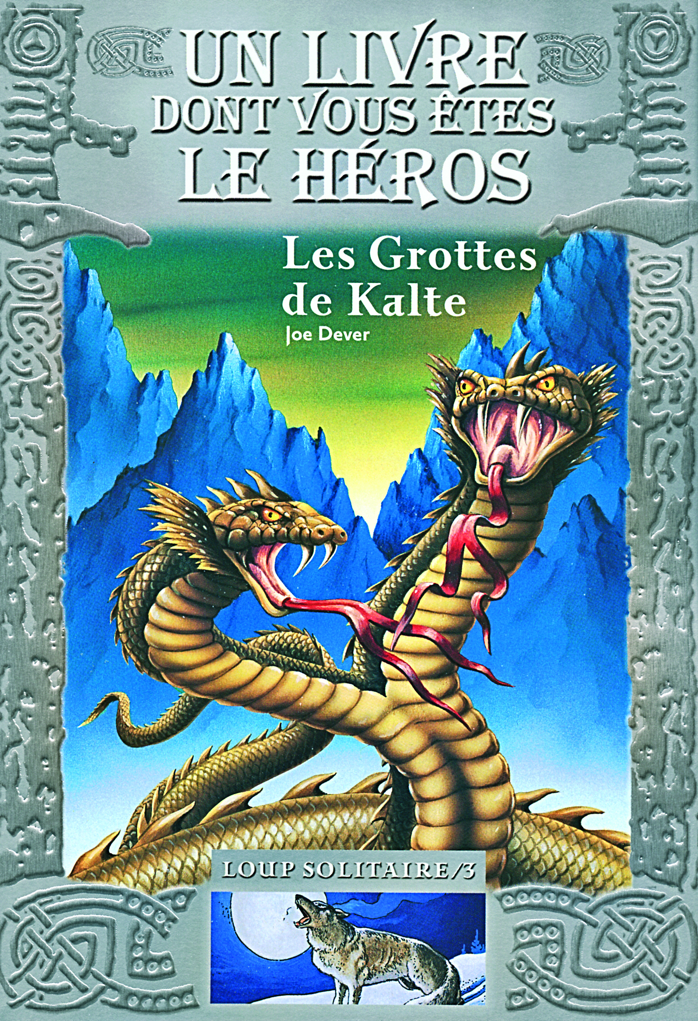 LOUP SOLITAIRE - 3 LES GROTTES DE KALTE