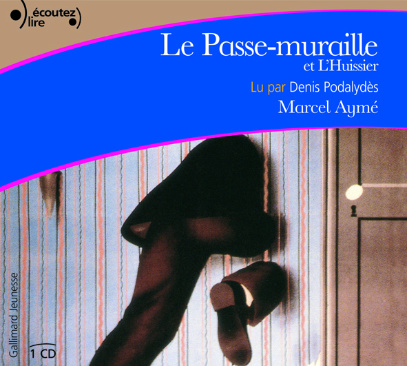 Le Passe-muraille et L'Huissier