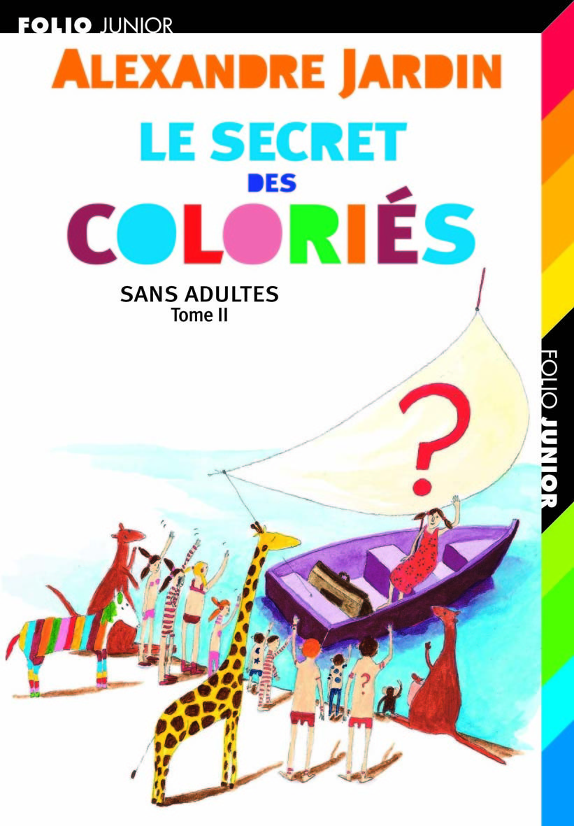 Sans adultes, II : Le secret des Coloriés
