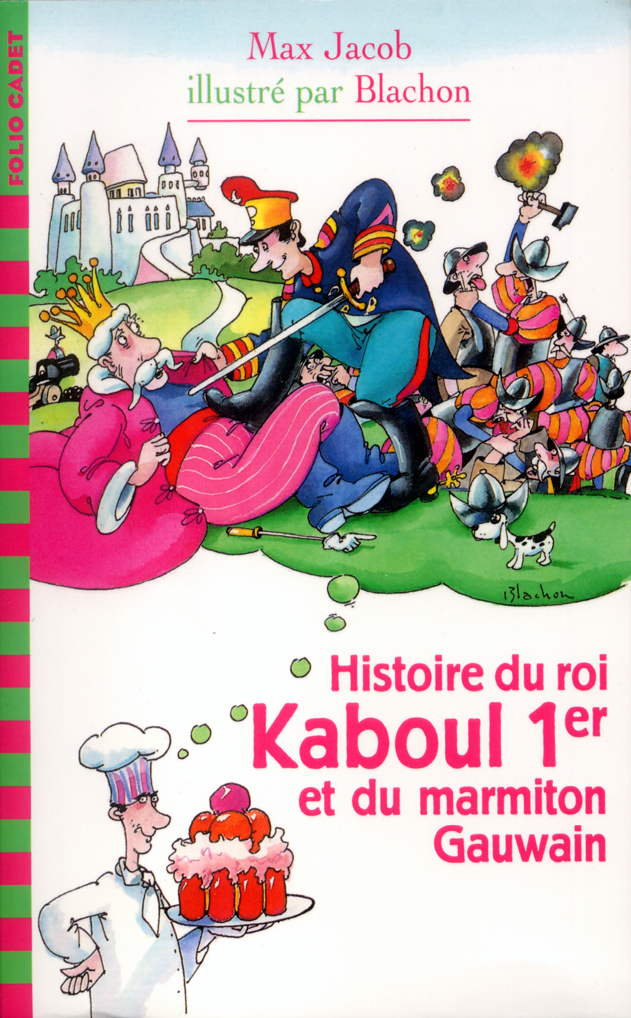 HISTOIRE DU ROI KABOUL 1ER ET DU MARMITON GAUWAIN