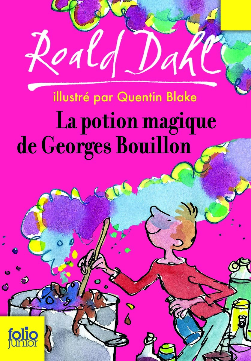 LA POTION MAGIQUE DE GEORGES BOUILLON