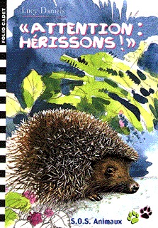 S.O.S. Animaux, 19 : «Attention : hérissons !»