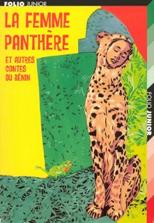 La femme panthère et autres contes du Bénin