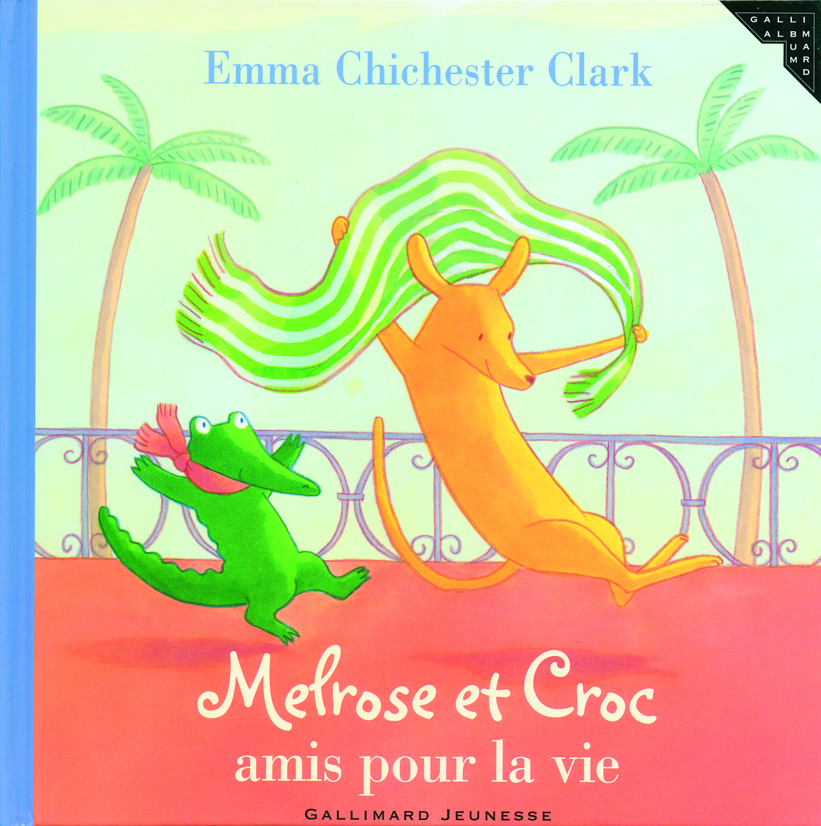 MELROSE ET CROC AMIS POUR LA VIE