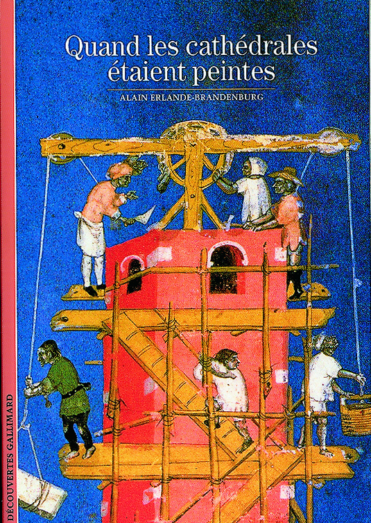 QUAND LES CATHEDRALES ETAIENT PEINTES