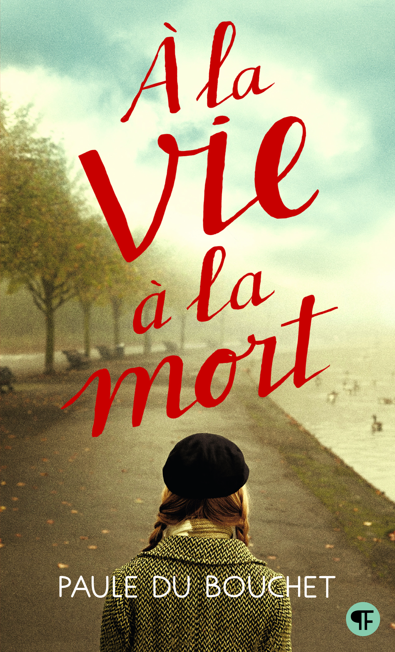 À la vie à la mort