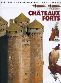 Le temps des châteaux forts