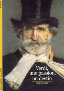 VERDI, UNE PASSION, UN DESTIN