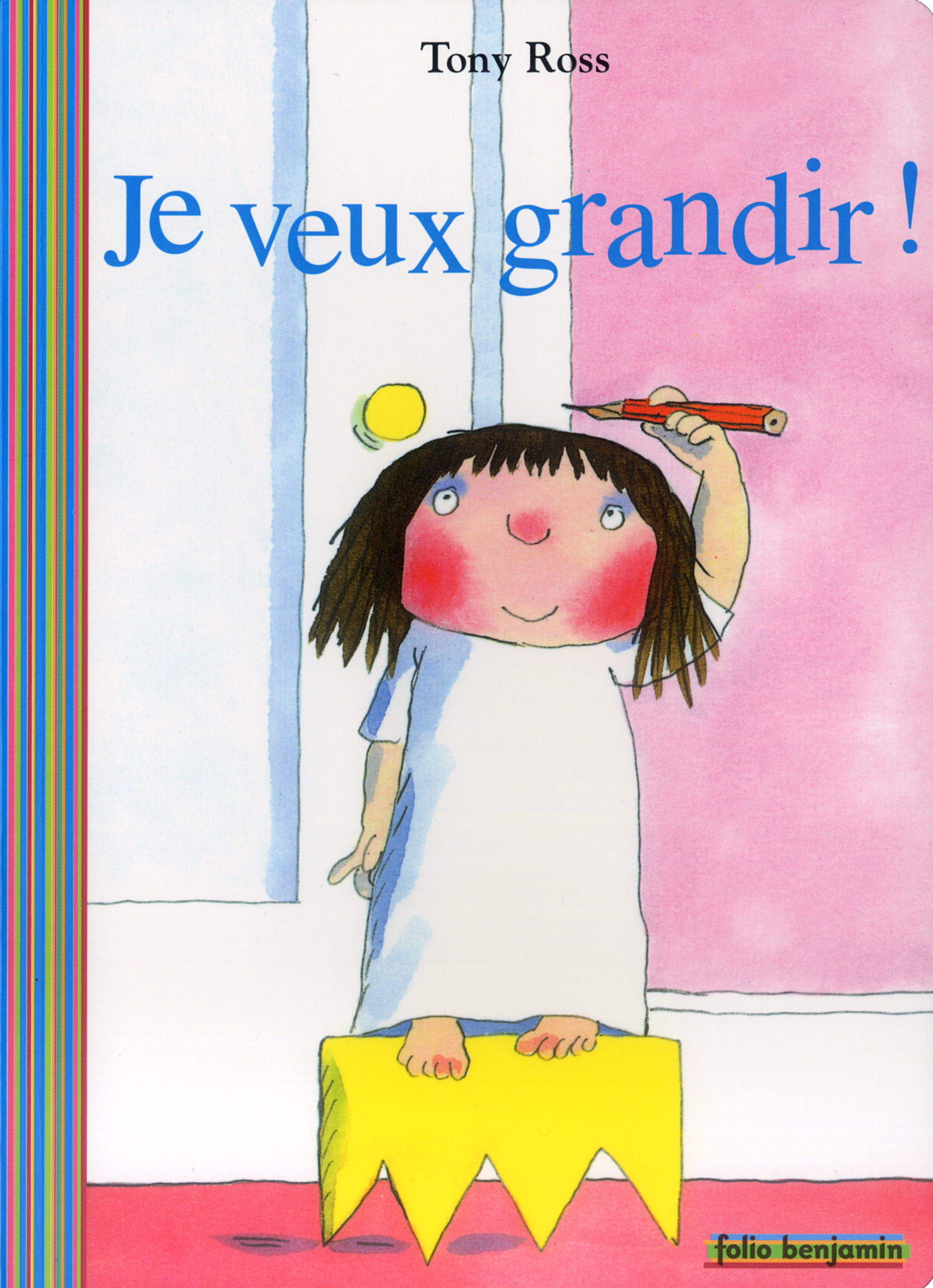 JE VEUX GRANDIR !