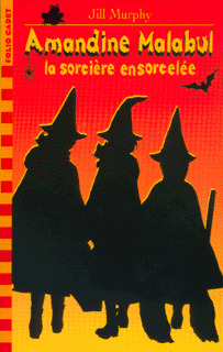 AMANDINE MALABUL, LA SORCIERE ENSORCELEE