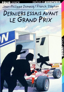 Drôles d'aventures - Derniers essais avant le Grand Prix
