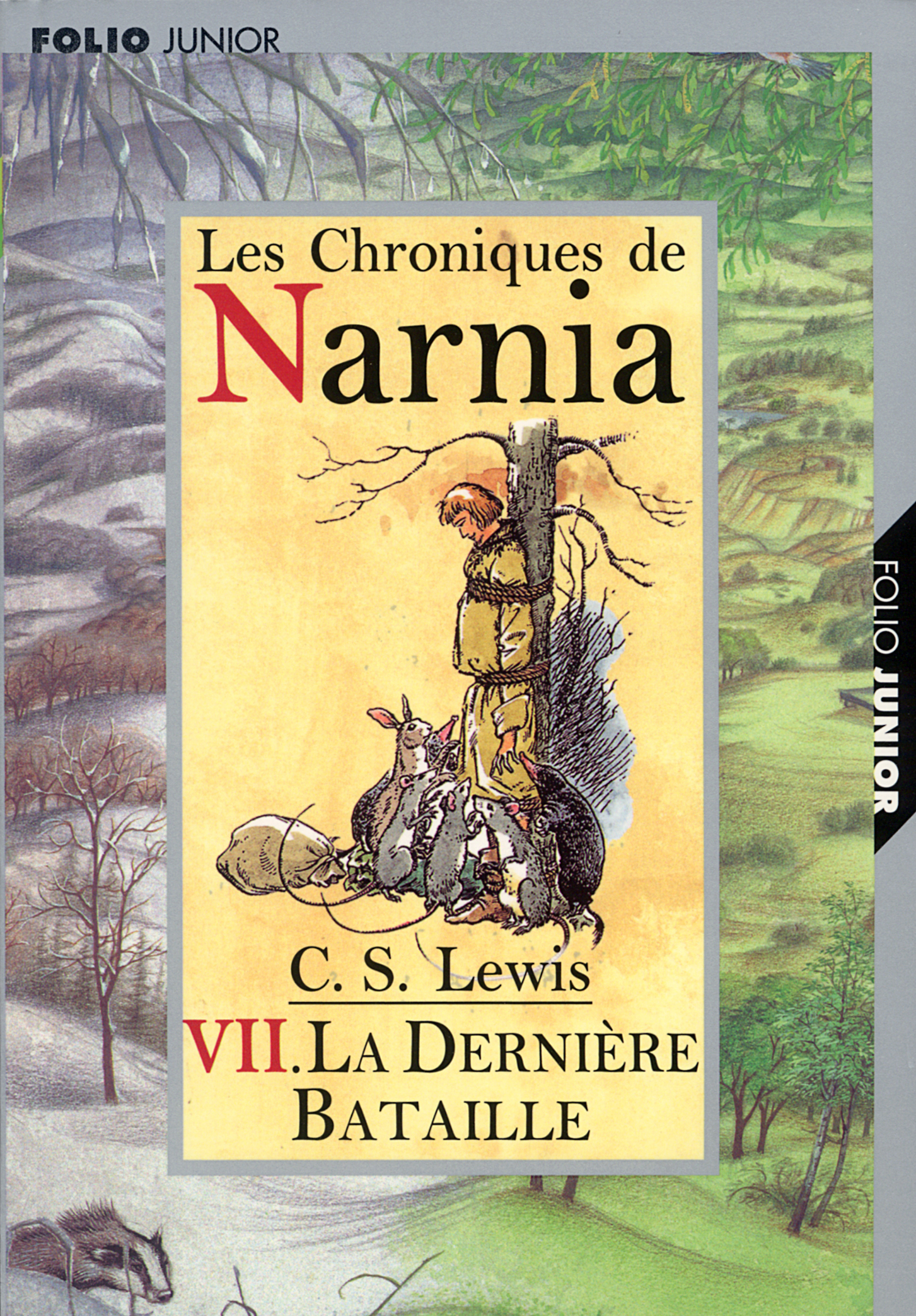 LE MONDE DE NARNIA 7 - LA DERNIERE BATAILLE
