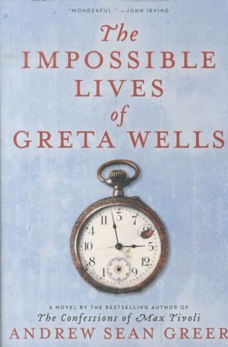 The Impossible Lives of Greta Wells