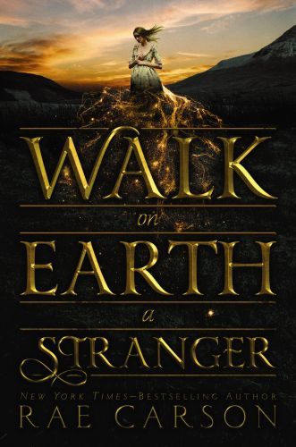 Walk on Earth a Stranger: Book 1